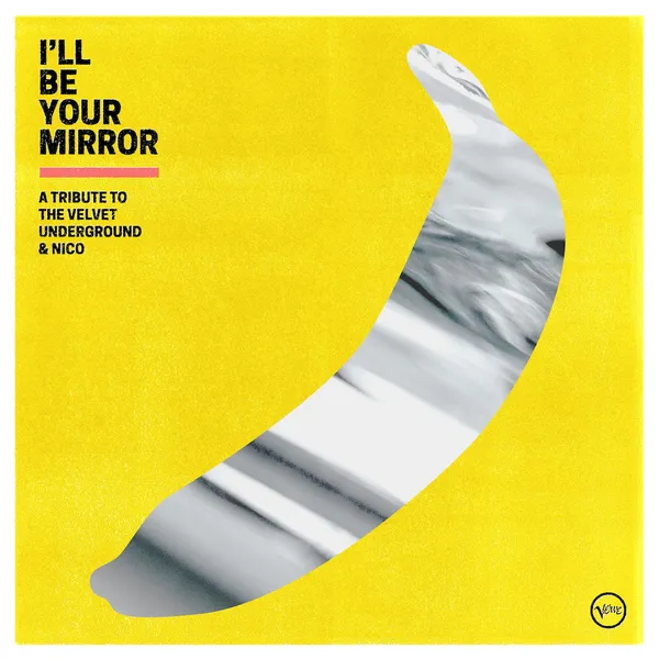 V/A I'll Be Your Mirror - A Tribute to the Velvet Underground LP